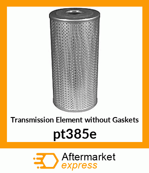 Transmission Element without Gaskets PT385-E