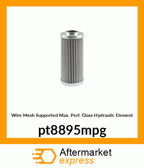 Wire Mesh Supported Max. Perf. Glass Hydraulic Element pt8895mpg