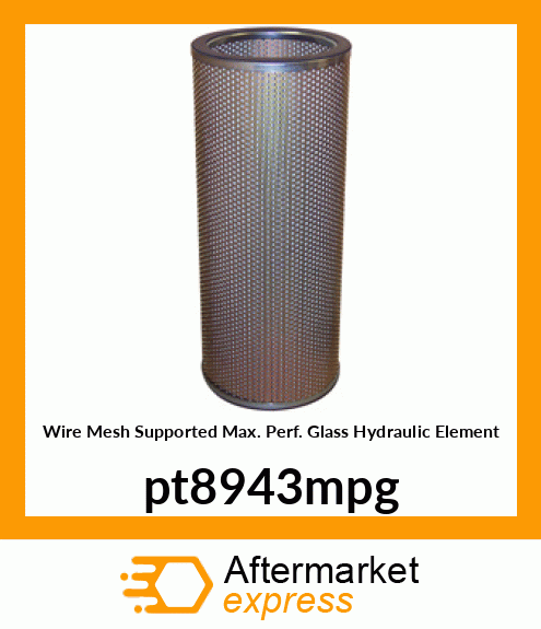 Wire Mesh Supported Max. Perf. Glass Hydraulic Element pt8943mpg