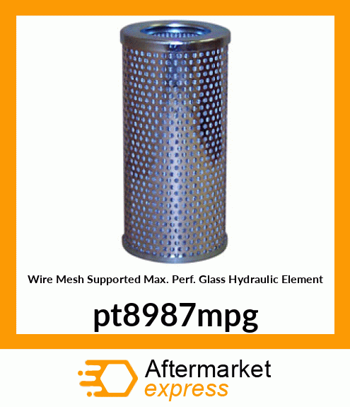 Wire Mesh Supported Max. Perf. Glass Hydraulic Element pt8987mpg