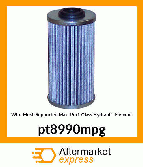 Wire Mesh Supported Max. Perf. Glass Hydraulic Element pt8990mpg