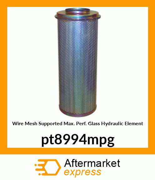 Wire Mesh Supported Max. Perf. Glass Hydraulic Element pt8994mpg