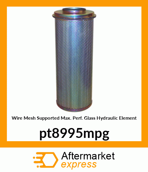 Wire Mesh Supported Max. Perf. Glass Hydraulic Element pt8995mpg