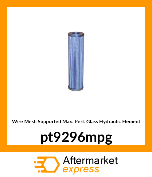 Wire Mesh Supported Max. Perf. Glass Hydraulic Element pt9296mpg
