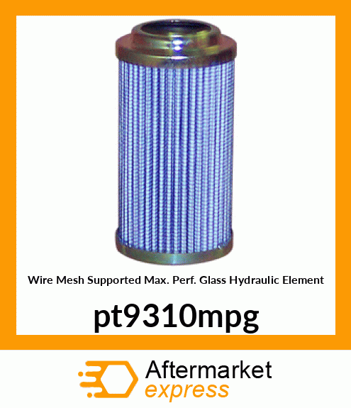 Wire Mesh Supported Max. Perf. Glass Hydraulic Element pt9310mpg