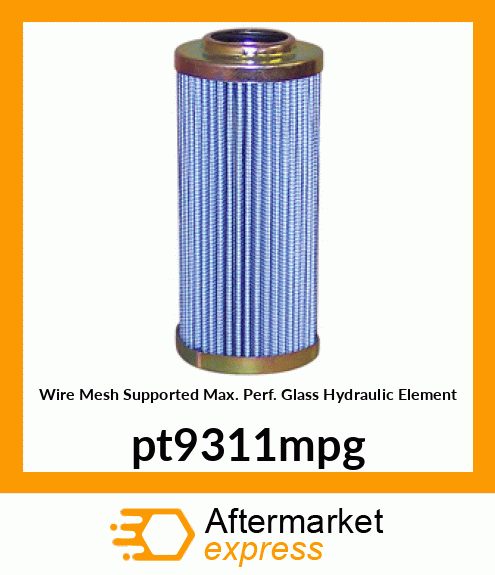 Wire Mesh Supported Max. Perf. Glass Hydraulic Element pt9311mpg