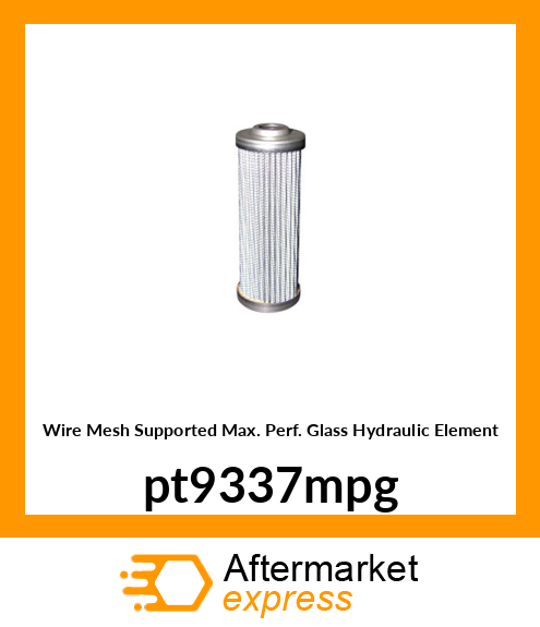 Wire Mesh Supported Max. Perf. Glass Hydraulic Element pt9337mpg
