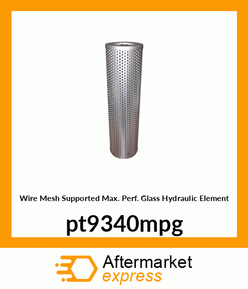 Wire Mesh Supported Max. Perf. Glass Hydraulic Element pt9340mpg