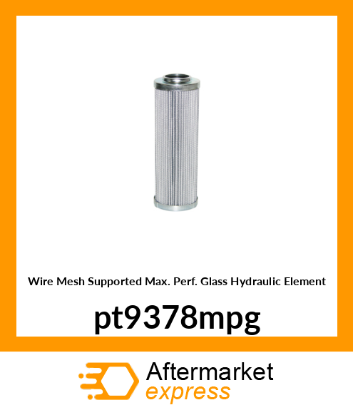 Wire Mesh Supported Max. Perf. Glass Hydraulic Element pt9378mpg