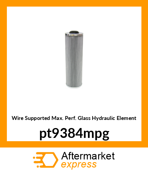 Wire Supported Max. Perf. Glass Hydraulic Element pt9384mpg