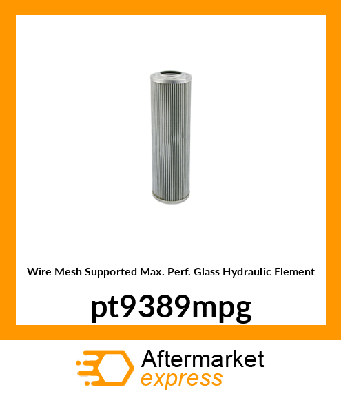Wire Mesh Supported Max. Perf. Glass Hydraulic Element pt9389mpg