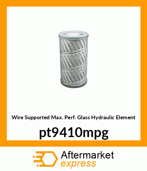 Wire Supported Max. Perf. Glass Hydraulic Element pt9410mpg