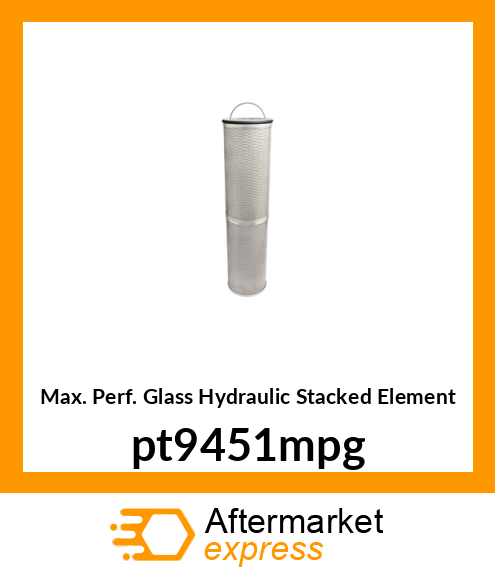 Max. Perf. Glass Hydraulic Stacked Element pt9451mpg