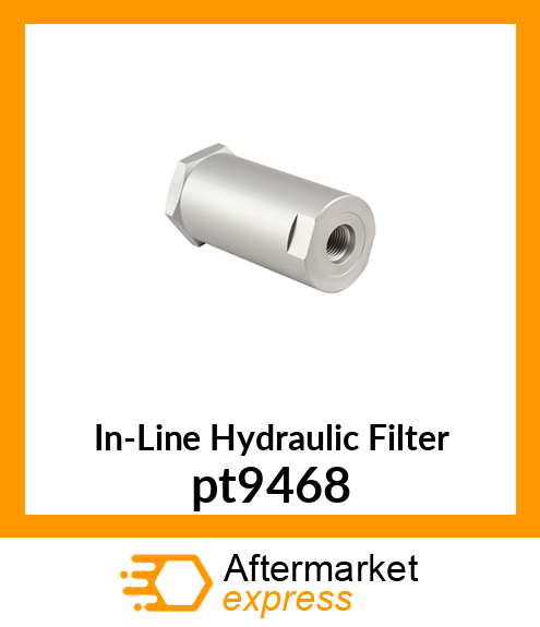 In-Line Hydraulic Filter pt9468