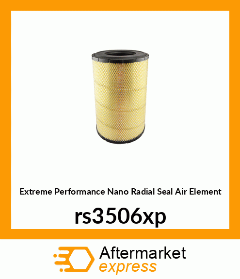 Extreme Performance Nano Radial Seal Air Element rs3506xp