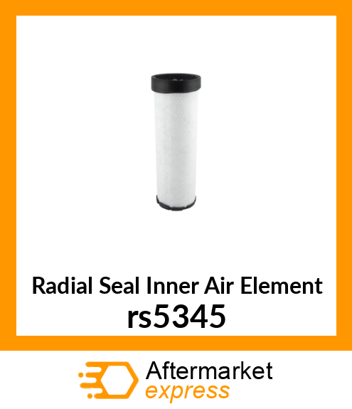 Radial Seal Inner Air Element rs5345