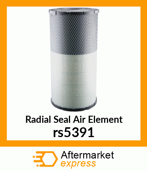 Radial Seal Air Element rs5391