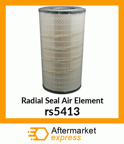 Radial Seal Air Element rs5413