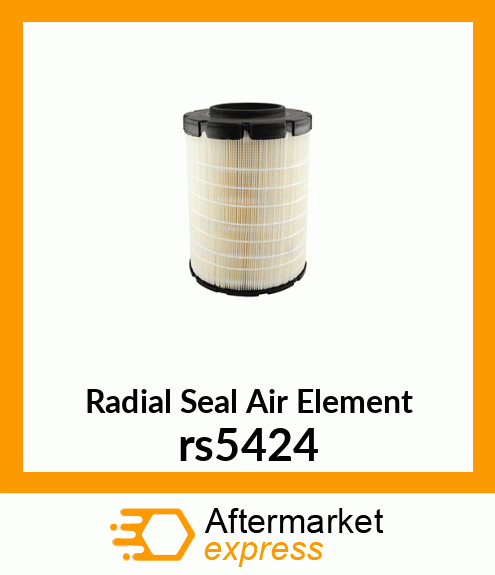 Radial Seal Air Element rs5424