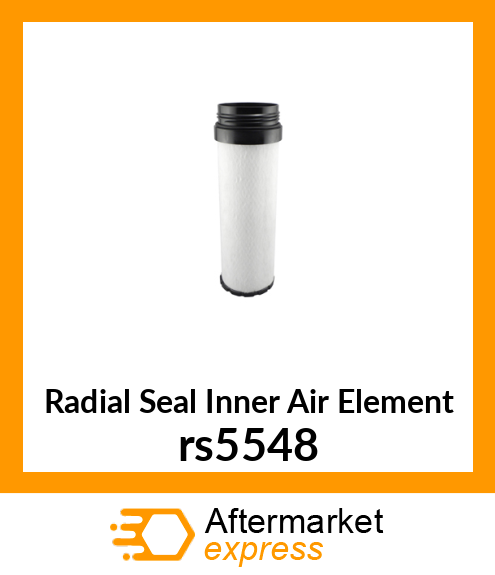 Radial Seal Inner Air Element rs5548