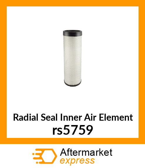 Radial Seal Inner Air Element rs5759