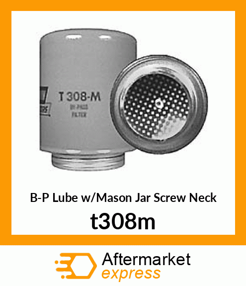 B-P Lube w/Mason Jar Screw Neck t308m