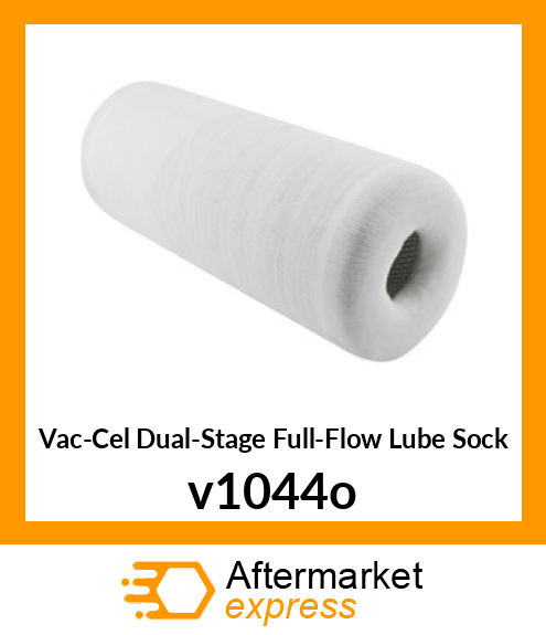 Vac-Cel Dual-Stage Full-Flow Lube Sock v1044o
