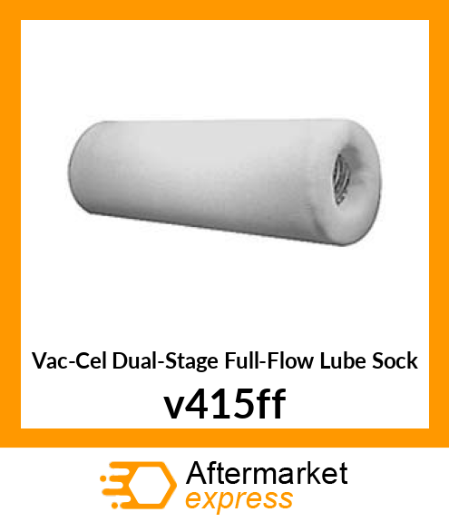 Vac-Cel Dual-Stage Full-Flow Lube Sock v415ff