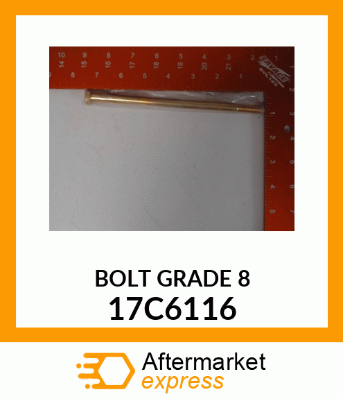 Spare part 17C6116 + BOLT GRADE 8