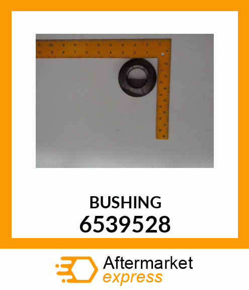 BUSHING 6539528