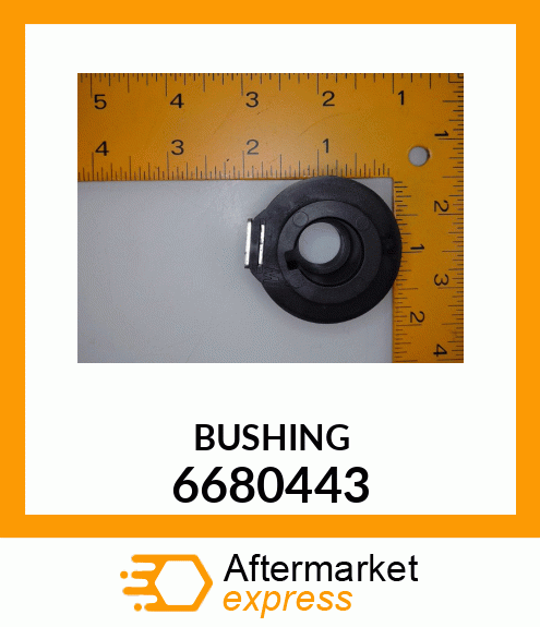 BUSHING 6680443