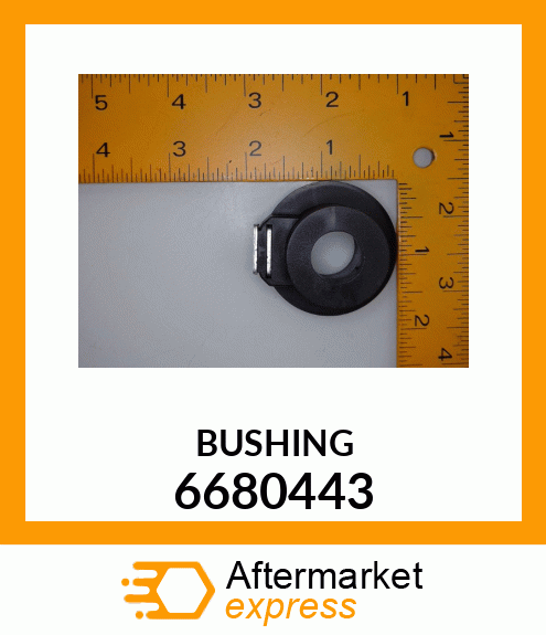 BUSHING 6680443