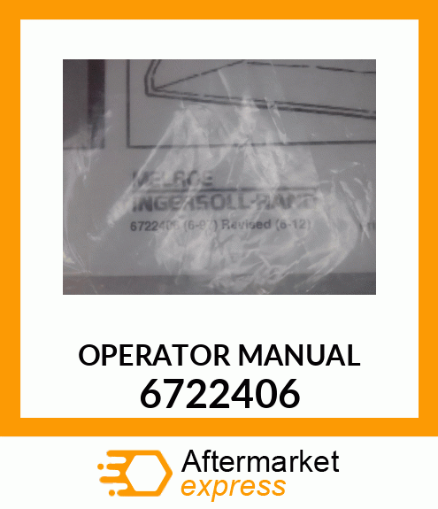 OPERATOR MANUAL 6722406