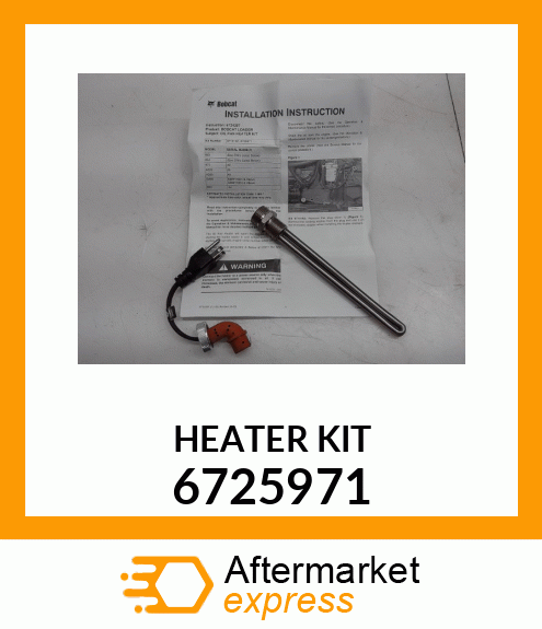 HEATER KIT 6725971