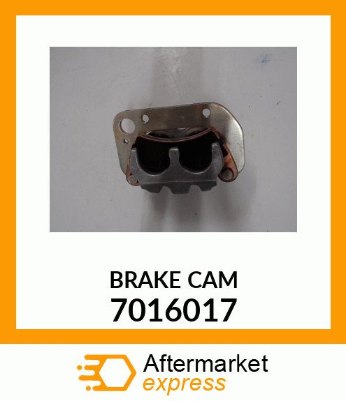 BRAKE_CAM 7016017