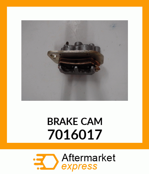 BRAKE_CAM 7016017