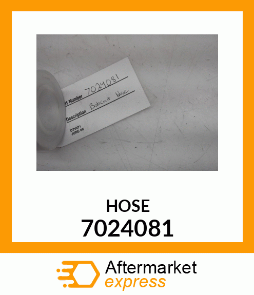 HOSE 7024081