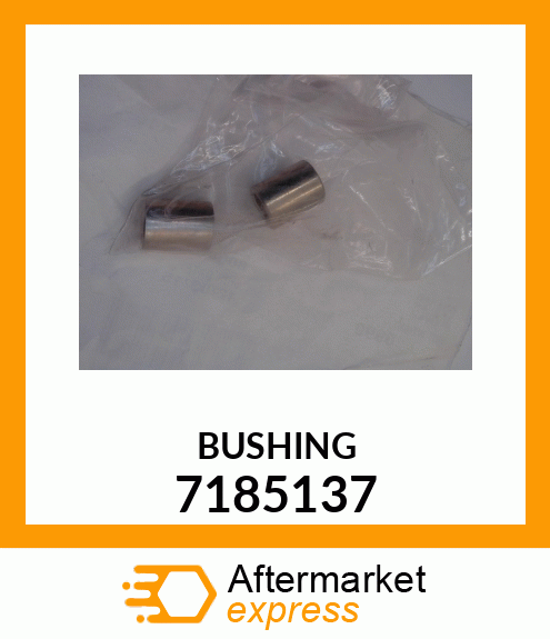 BUSHING 7185137