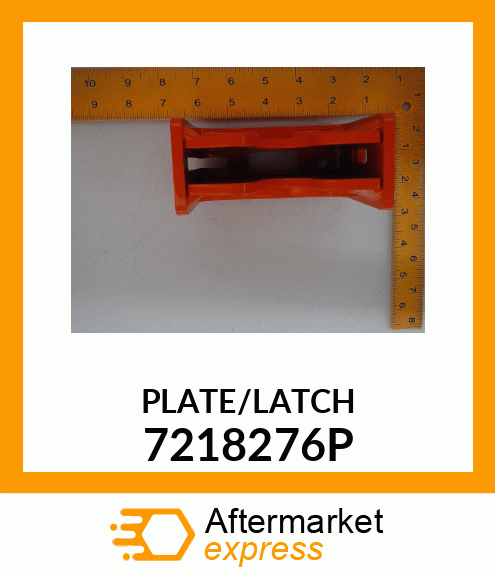 PLATE/LATCH 7218276P