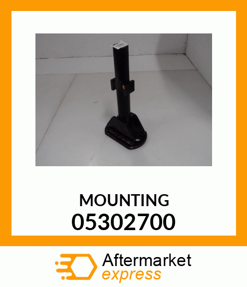 MOUNTING 05302700