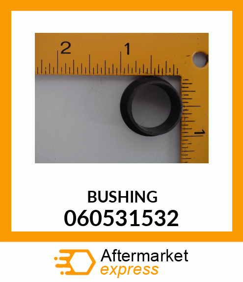 BUSHING 060531532