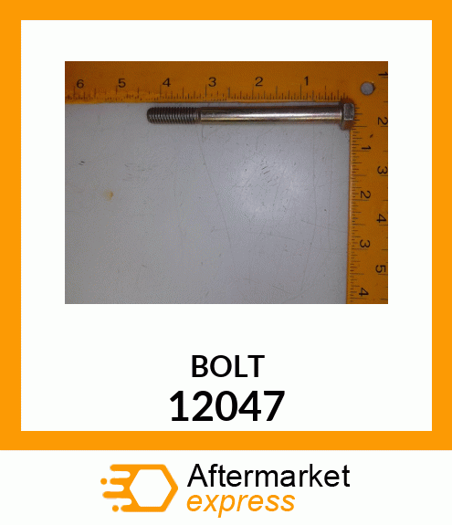 BOLT 12047