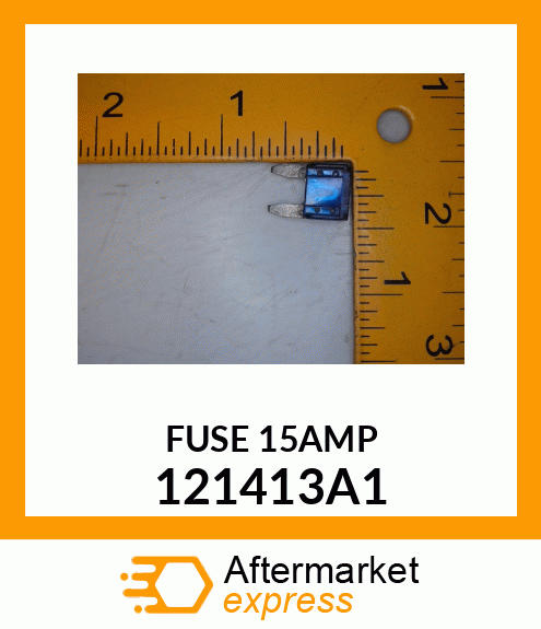 FUSE_15AMP 121413A1