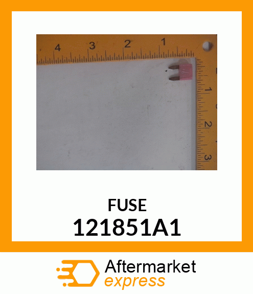 FUSE 121851A1