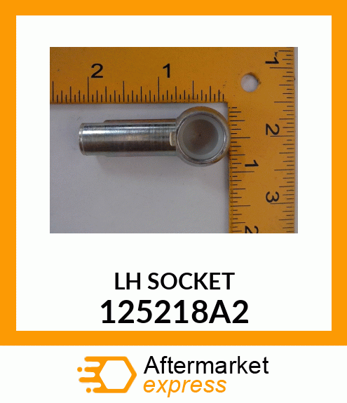 SOCKET/LH 125218A2