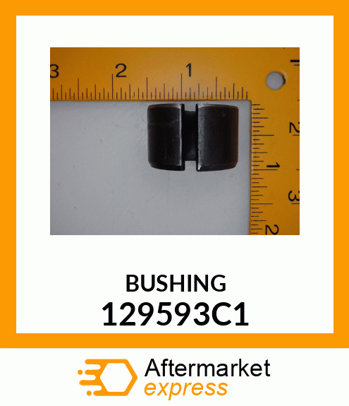 BUSHING 129593C1