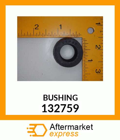 BUSHING 132759