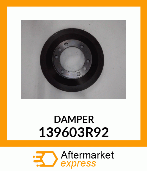 DAMPER 139603R92