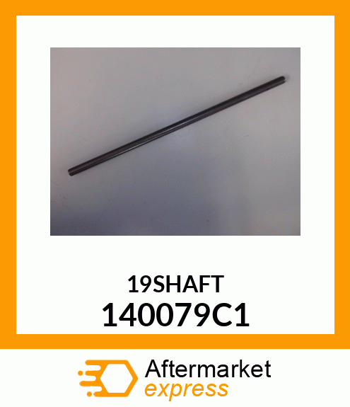 19SHAFT 140079C1