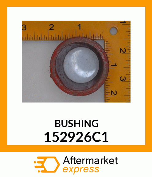 BUSHING 152926C1